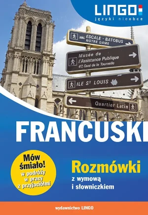 Francuski. Rozmówki z wymową i słowniczkiem - Ewa Gwiazdecka, Eric Stachurski - książka