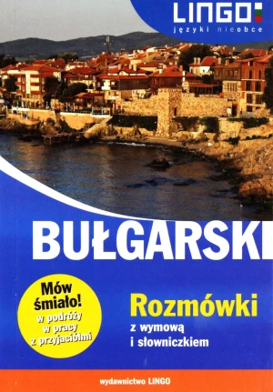 Bułgarski. Rozmówki z wymową i słowniczkiem - Barbara Sawow, Sergiej Sawow - książka