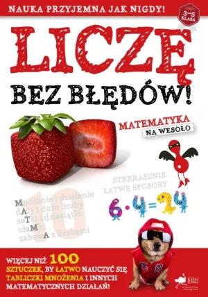 Liczę bez błędów. Matematyka na wesoło - praca zbiorowa - książka