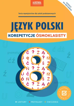 Język polski. Korepetycje ósmoklasisty - praca zbiorowa - książka