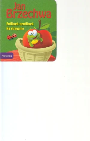 Entliczek-Pentliczek. Na straganie - Jan Brzechwa - książka