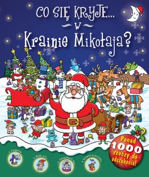 Co się kryje w Krainie Mikołaja? - praca zbiorowa - książka