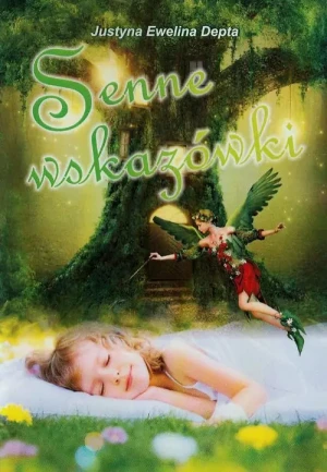 Senne wskazówki - Justyna Ewelina Depta - książka
