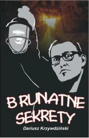 Brunatne sekrety - Dariusz Krzywdziński - książka
