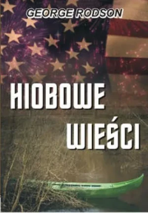 Hiobowe wieści - George Rodson - książka