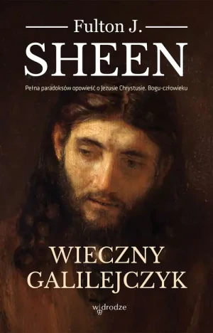 Wieczny Galilejczyk - Sheen Fulton J. - książka