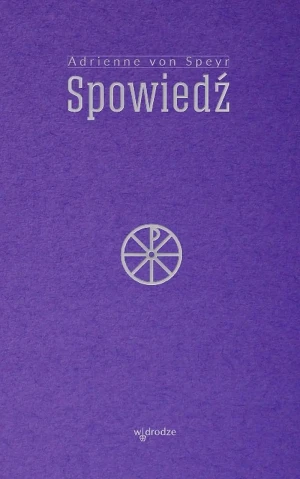 Spowiedź - Adrienne von Speyr - książka
