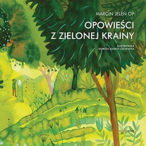 Opowieści z Zielonej Krainy - Jeleń Marcin - książka