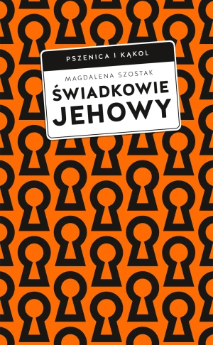 Świadkowie Jehowy - Magdalena  Szostak - książka