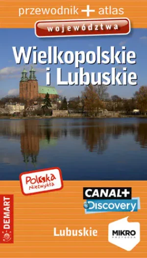 Województwo Wielkopolskie i Lubuskie. Przewodnik + atlas - praca zbiorowa - książka