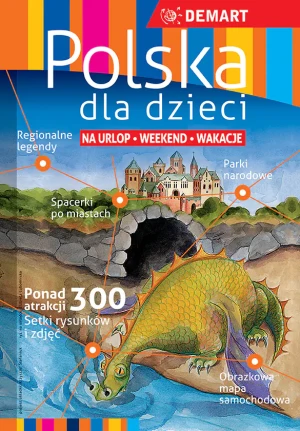Polska dla dzieci. Na urlop, weekend, wakacje - praca zbiorowa - książka
