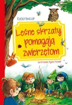 Leśnie skrzaty pomagają zwierzętom - Rafał Klimczak - książka