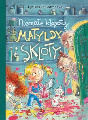 Niemałe kłopoty Matyldy i Skloty - Agnieszka Gadzińska - książka