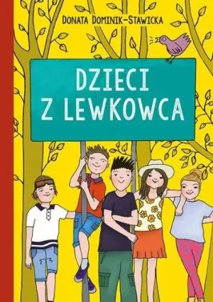 Dzieci z Lewkowca - Donata Dominik-Stawicka - książka