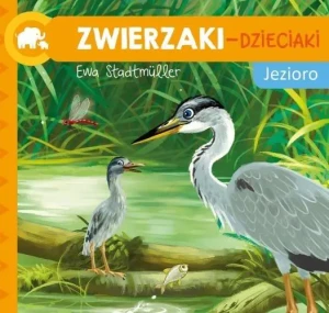 Jezioro. Zwierzaki dzieciaki - Ewa Stadtmuller - książka