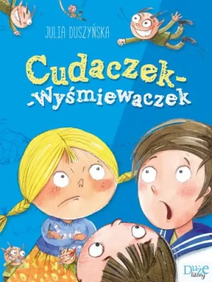Cudaczek-Wyśmiewaczek - Julia Duszyńska - książka