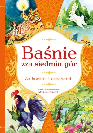 Za borami i oceanami. Baśnie zza siedmiu gór - Mariusz Niemycki, Alicja Rybicka (ilustr.) - książka