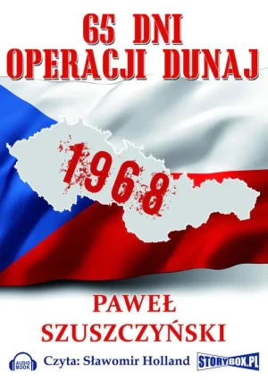 65 dni operacji Dunaj - Paweł Szuszczyński - książka