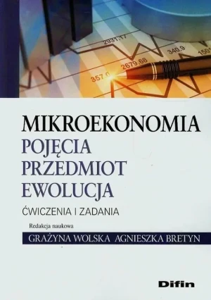 Mikroekonomia - Grażyna Wolska, Agnieszka Bretyn - książka