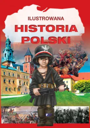 Ilustrowana historia Polski FENIX - praca zbiorowa - książka