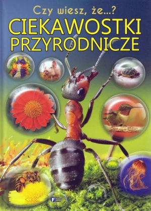 Ciekawostki przyrodnicze - praca zbiorowa - książka