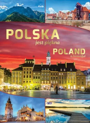 Polska jest piękna. Poland Is Beautiful - Paweł Klimek - książka