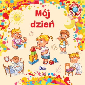 Mój dzień. Rosnę i odkrywam - praca zbiorowa - książka