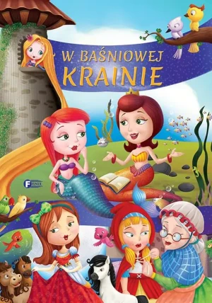 W baśniowej krainie - praca zbiorwa - książka