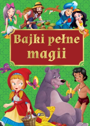 Bajki pełne magii - praca zbiorowa - książka