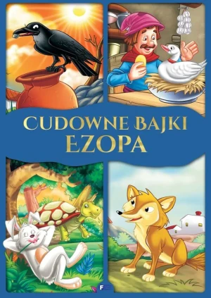 Cudowne bajki Ezopa - praca zbiorowa - książka