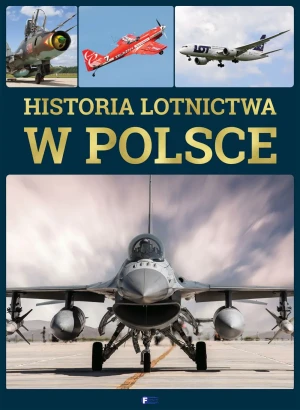Historia lotnictwa w Polsce - Opracowanie zbiorowe - książka