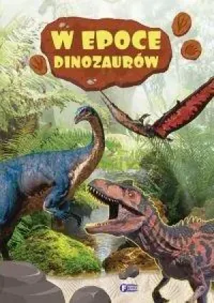 W epoce dinozaurów - Opracowanie zbiorowe - książka