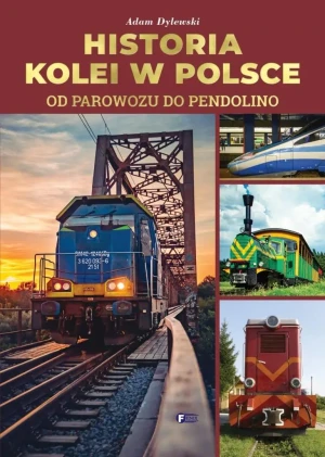 Historia kolei w Polsce - opracowanie zbiorowe - książka