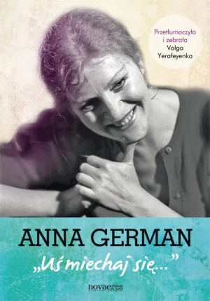Anna German. Uśmiechaj się - Yerafeyenka Volga - książka