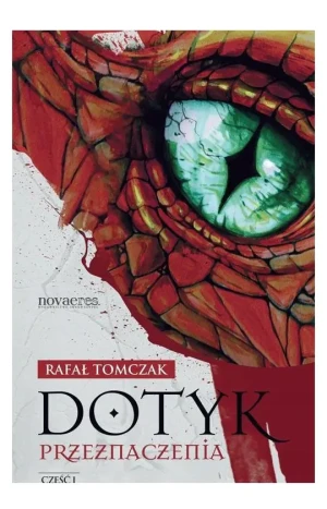 Dotyk przeznaczenia. Część 1 - Rafał Tomczak - książka