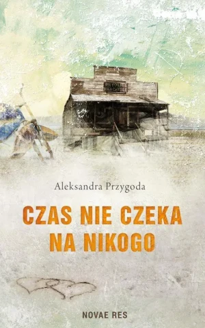 Czas nie czeka na nikogo - Aleksandra Przygoda - książka