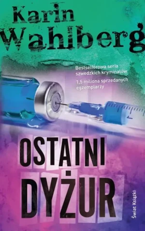 Ostatni dyżur - Karin Wahlberg - książka