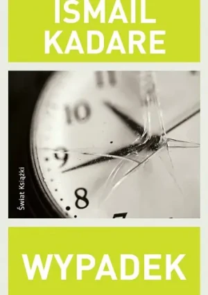 Wypadek - Kadare Ismail - książka