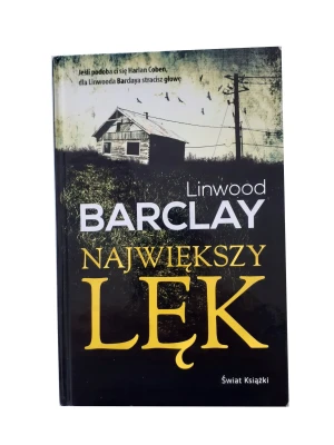 Największy lęk - Linwood Barclay - książka