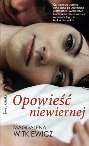 Opowieść niewiernej (OT) - Magdalena Witkiewicz - książka