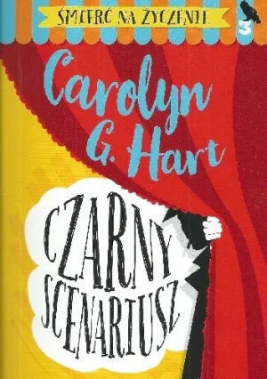 Śmierć na życzenie T.03 Czarny scenariusz - Carolyb G.Hart - książka