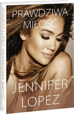 Prawdziwa miłość - Jennifer Lopez - książka