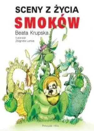 Sceny z życia smoków - Beata Krupska - książka