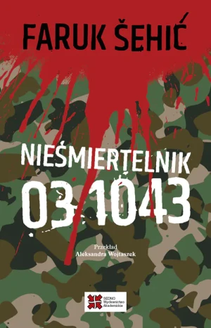 Nieśmiertelnik 03 1043 - Faruk Sehić - książka