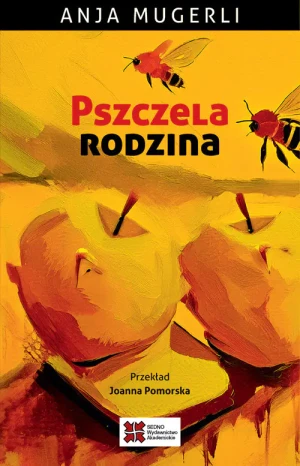 Pszczela rodzina - Anja Mugerli - książka