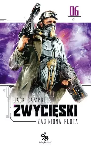 Zwycięski. Zaginiona flota. Tom 6 - Jack Campbell - książka