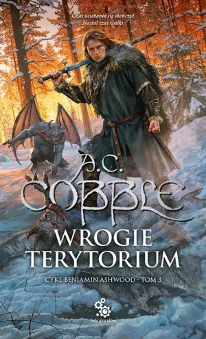Wrogie terytorium. Beniamin Ashwood. Tom 3 - A.C. Cobble - książka