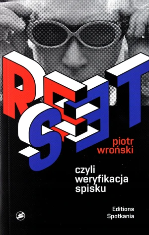 Reset czyli weryfikacja spisku - Piotr Wroński - książka