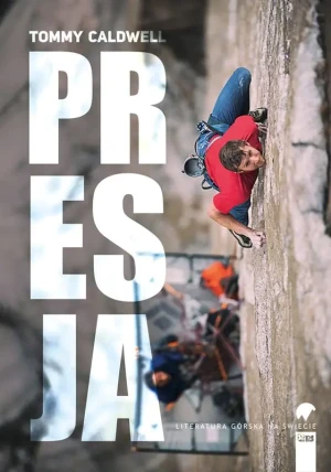 Presja - Tommy Caldwell - książka
