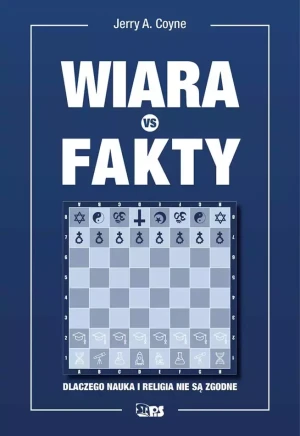 Wiara vs fakty. Dlaczego nauka i religia nie są zgodne - Jerry A Coyne, Coyne Jerry A. - książka